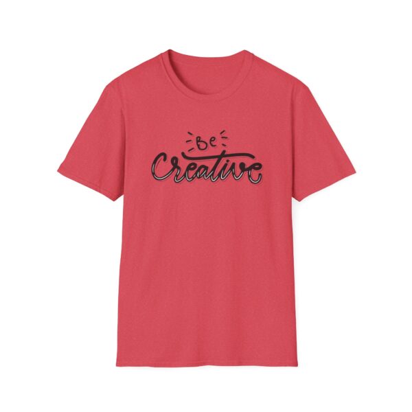Be Creative T-Shirt - Image 10