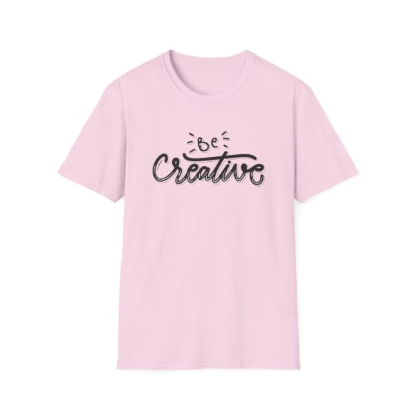 Be Creative T-Shirt - Image 4
