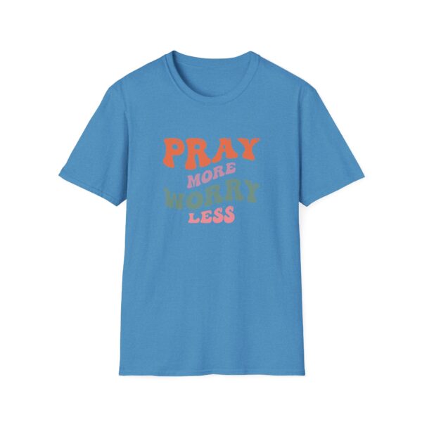 Pray More Worry Less T-Shirt - Image 3