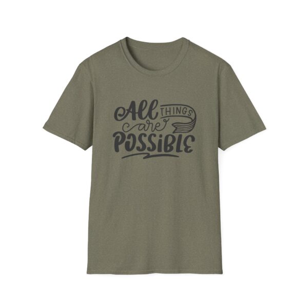 All Things Are Possible T-Shirt - Image 6