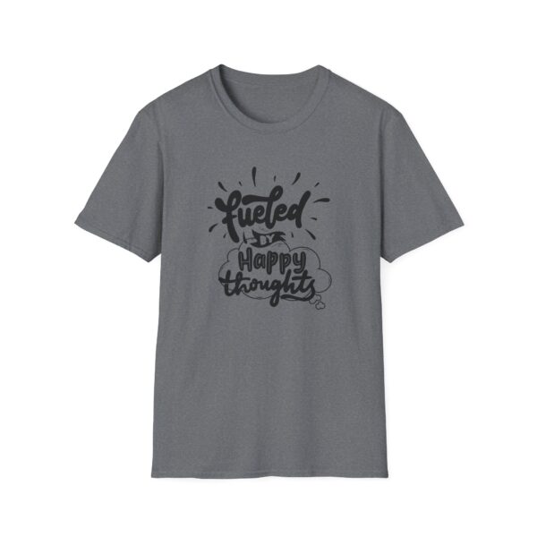Fueled By Happy Thoughts T-Shirt - Image 5