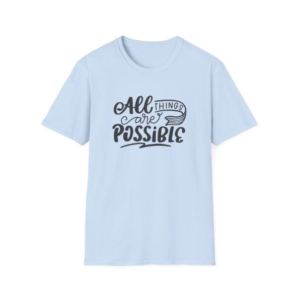 All Things Are Possible T-Shirt - Image 8