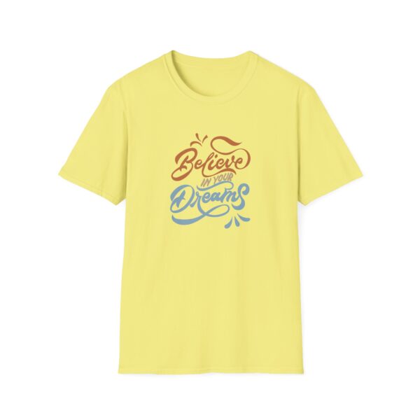 Believe In Your Dreams T-Shirt - Image 11