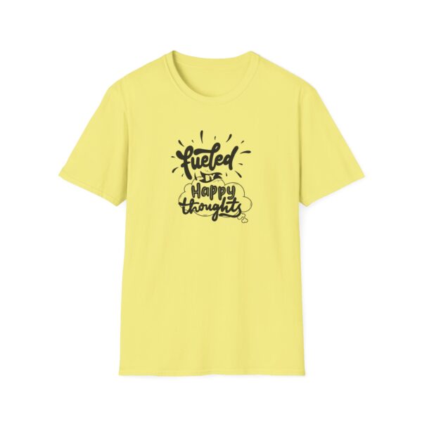 Fueled By Happy Thoughts T-Shirt - Image 11