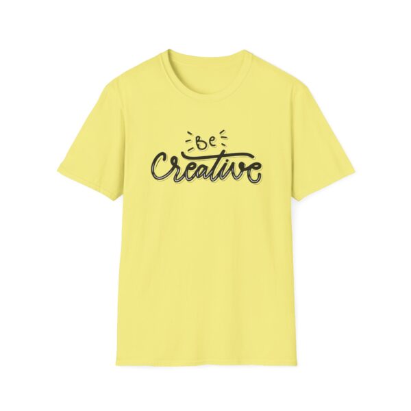 Be Creative T-Shirt