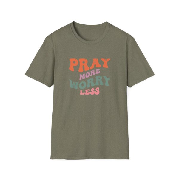 Pray More Worry Less T-Shirt - Image 7