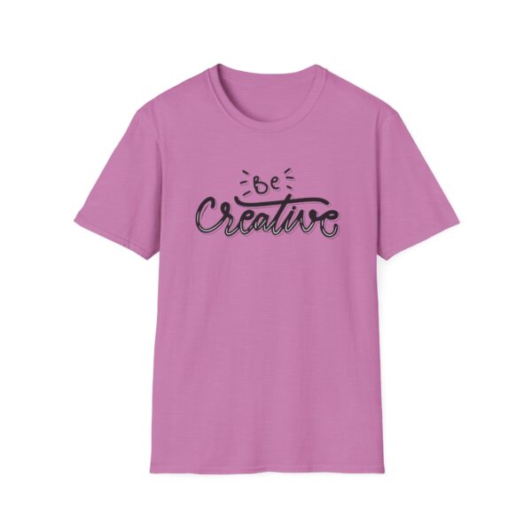 Be Creative T-Shirt - Image 9