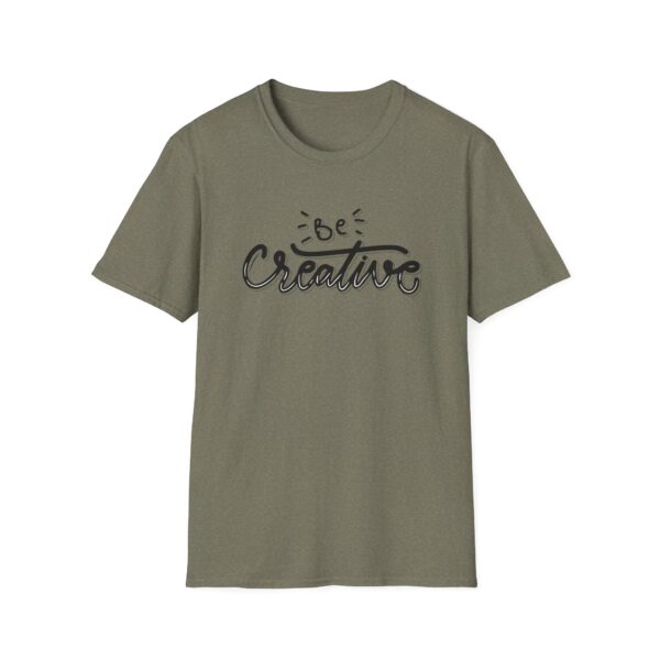 Be Creative T-Shirt - Image 5