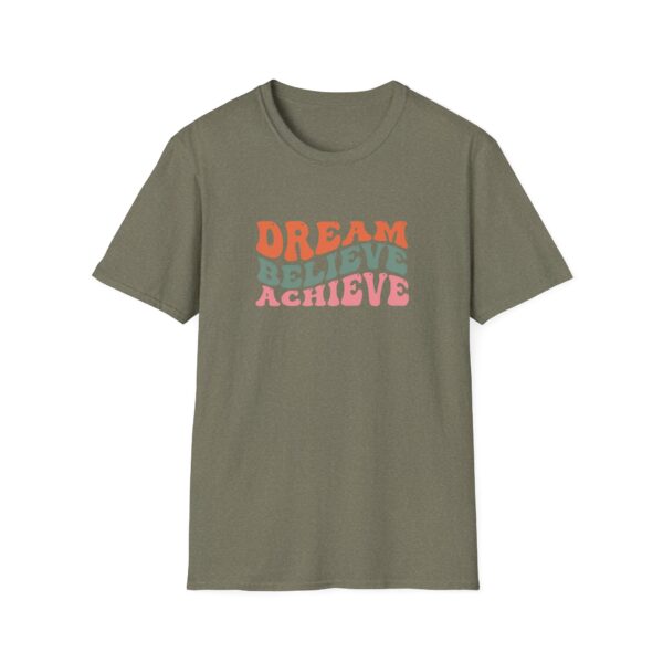 Dream Believe Achieve T-Shirt - Image 4