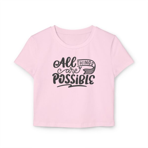 All Things Are Possible - Women's Baby Tee - Image 3