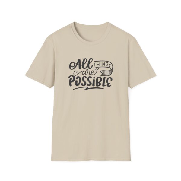 All Things Are Possible T-Shirt - Image 10