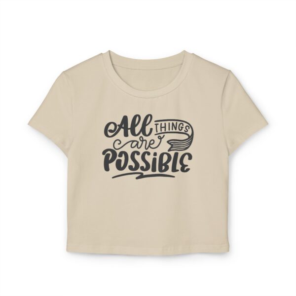 All Things Are Possible - Women's Baby Tee - Image 2