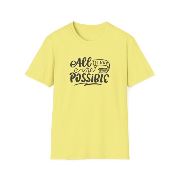 All Things Are Possible T-Shirt - Image 11