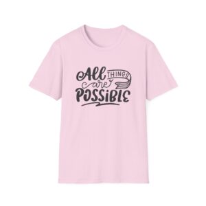 All Things Are Possible T-Shirt
