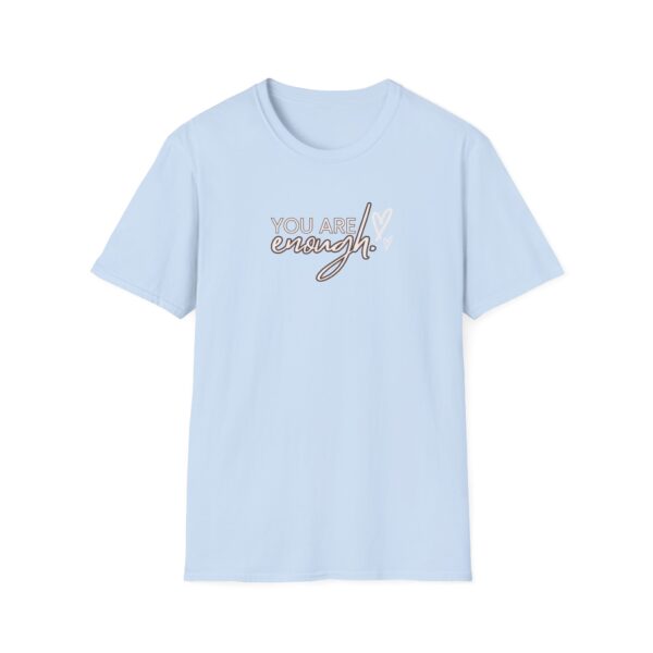 You are Enough T-Shirt - Image 7
