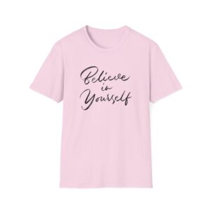 Believe In Yourself T-Shirt