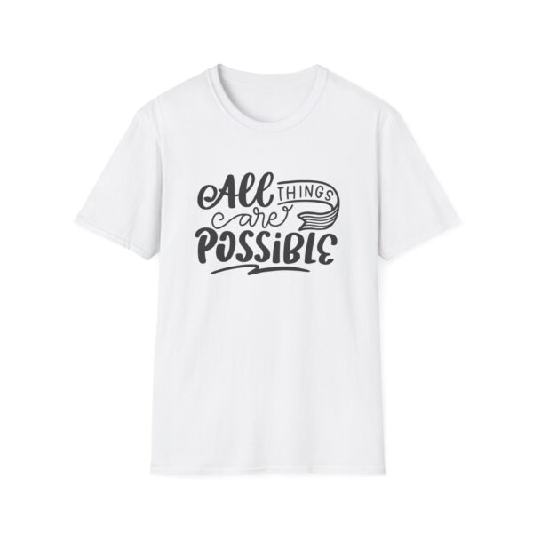 All Things Are Possible T-Shirt - Image 4